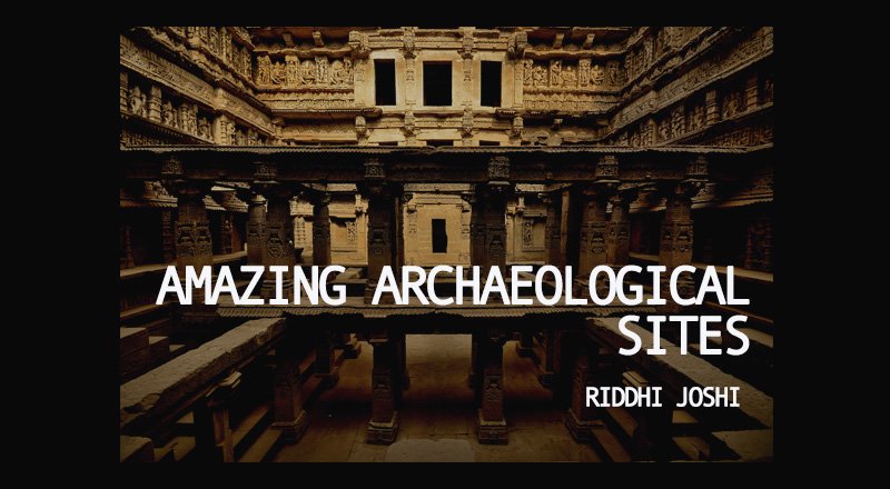 Amazing Archaeological sites